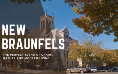 Living in New Braunfels: The Perfect Blend of Charm, Nature, and Modern Living